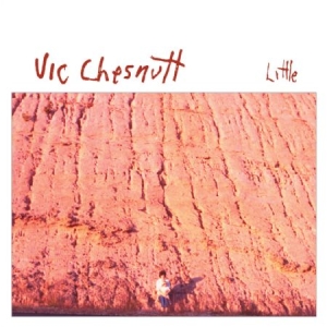 Chesnutt Vic - Little (+Bonus) ryhmässä VINYYLI @ Bengans Skivbutik AB (2255813)