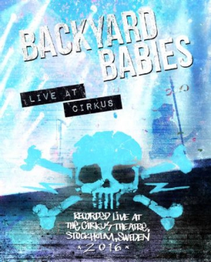 Backyard Babies - Live At Circus ryhmässä Musiikki / Musiikki Blu-Ray / Hårdrock/ Heavy metal @ Bengans Skivbutik AB (2256551)