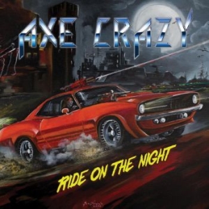 Axe Crazy - Ride On The Night ryhmässä CD @ Bengans Skivbutik AB (2257762)