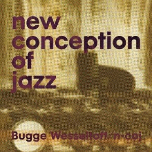 Bugge Wesseltoft - New Conception Of Jazz ryhmässä VINYYLI @ Bengans Skivbutik AB (2258516)