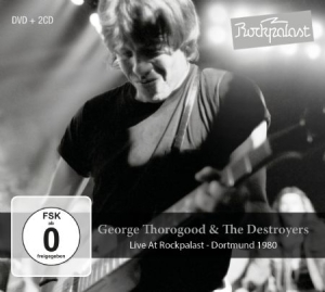 Thorogood George & The Destroyers - Live At Rockpalast 1980 (2Cd+Dvd) ryhmässä CD @ Bengans Skivbutik AB (2258548)