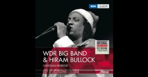 Bullock Hiram & Wdr Big Band - Christmas Revisited (2007, Cologne, ryhmässä CD @ Bengans Skivbutik AB (2258567)