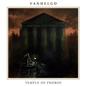 Vanhelgd - Temple Of Phobos ryhmässä CD @ Bengans Skivbutik AB (2259978)