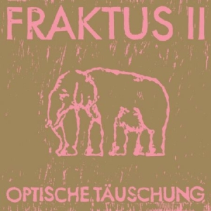 Fraktus Ii - Optische Täuschung ryhmässä CD @ Bengans Skivbutik AB (2262950)