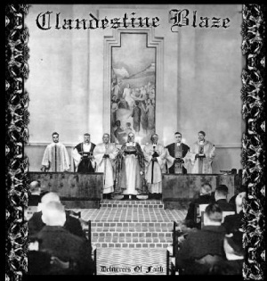 Clandestine Blaze - Deliverers Of Faith ryhmässä CD @ Bengans Skivbutik AB (2263088)