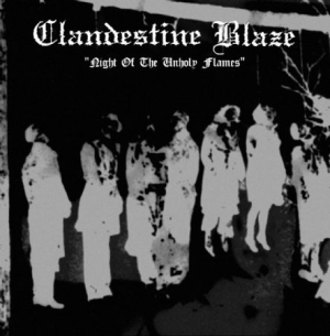 Clandestine Blaze - Night Of The Unholy Flames ryhmässä VINYYLI @ Bengans Skivbutik AB (2263098)