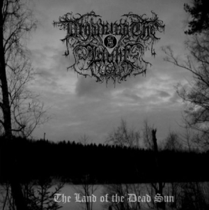 Drowning The Light - Land Of The Dead Sun ryhmässä CD @ Bengans Skivbutik AB (2263119)