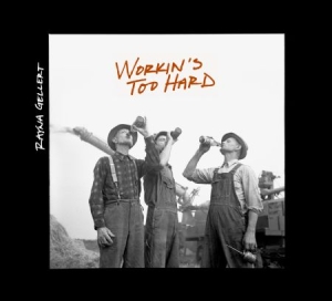 Gellert Rayna - Workin's Too Hard Ep ryhmässä CD @ Bengans Skivbutik AB (2264431)