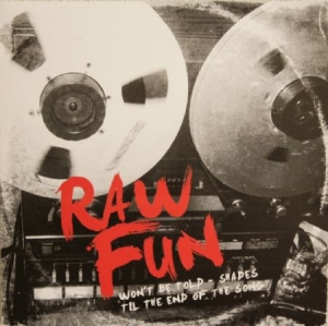 Raw Fun - Won't Be Told ryhmässä VINYYLI @ Bengans Skivbutik AB (2264494)