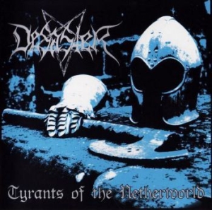 Desaster - Tyrants Of The Netherworld ryhmässä VINYYLI @ Bengans Skivbutik AB (2278888)