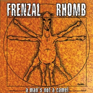 Frenzal Rhomb - A Man's Not A Camel ryhmässä CD @ Bengans Skivbutik AB (2278998)