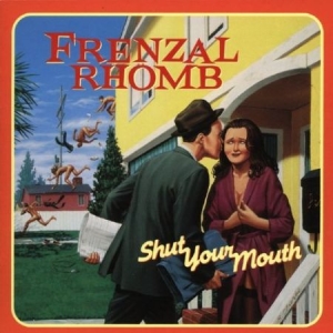 Frenzal Rhomb - Shut Your Mouth ryhmässä CD @ Bengans Skivbutik AB (2279017)