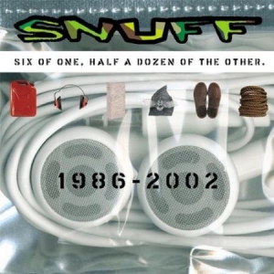 Snuff - Six Of One, Half A Dozen Of The Oth ryhmässä CD @ Bengans Skivbutik AB (2279054)