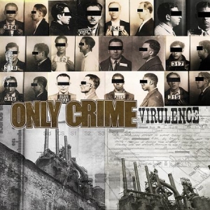 Only Crime - Virulence ryhmässä CD @ Bengans Skivbutik AB (2279074)