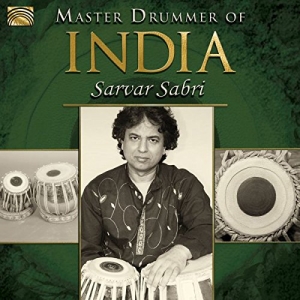 Sarvar Sabri - Master Drummer Of India ryhmässä ME SUOSITTELEMME / Joululahjavinkki: CD @ Bengans Skivbutik AB (2279145)