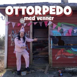 Ottorpedo - Ottorpedo Med Venner ryhmässä VINYYLI @ Bengans Skivbutik AB (2279351)