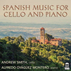 Andrew Smith Alfredo Oyágüez Monte - Spanish Music For Cello & Piano ryhmässä ME SUOSITTELEMME / Joululahjavinkki: CD @ Bengans Skivbutik AB (2279360)