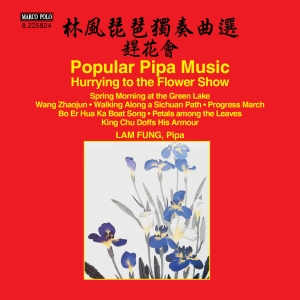 Fung Lam - Hurrying To The Flower Show – Popul ryhmässä CD @ Bengans Skivbutik AB (2279365)