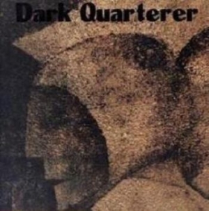 Dark Quarterer - Dark Quarterer ryhmässä CD @ Bengans Skivbutik AB (2279555)