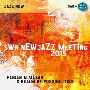 Realm Of Possibilities Fabian Alma - Swr New Jazz Meeting 2015 ryhmässä CD @ Bengans Skivbutik AB (2280041)