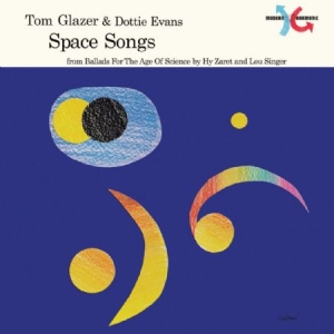 Glazer Tom & Dottie Evans - Space Songs (Red Vinyl) ryhmässä VINYYLI @ Bengans Skivbutik AB (2280981)