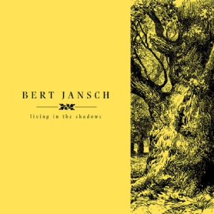 Bert Jansch - Living In The Shadows ryhmässä VINYYLI @ Bengans Skivbutik AB (2281072)