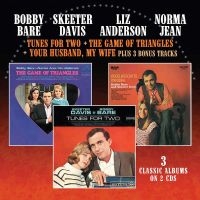 Bare Bobby/Skeeter Davis/Norma Jean - Tunes For Two/Game Of Triangles/You ryhmässä CD @ Bengans Skivbutik AB (2281132)