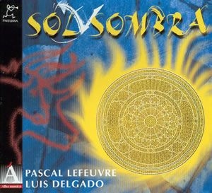 Delgado Luis /Pascal Lefeuvre - Sol Y Sombra ryhmässä CD @ Bengans Skivbutik AB (2281212)