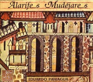 Paniagua Eduardo - Alarifes Mudéjares ryhmässä CD @ Bengans Skivbutik AB (2281220)