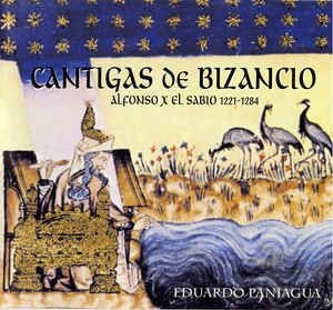 Paniagua Eduardo - Cantigas De Bizancio ryhmässä CD @ Bengans Skivbutik AB (2281280)