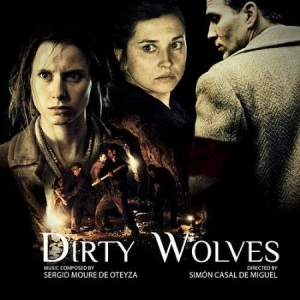 De Oteyza Sergio Moure - Dirty Wolves ryhmässä CD @ Bengans Skivbutik AB (2281292)