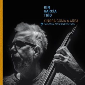 Garcia Kin (Trio) - Xingra Coma A Area ryhmässä CD @ Bengans Skivbutik AB (2281358)