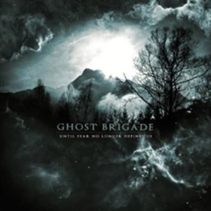 Ghost Brigade - Until Fear No Longer Defines Us (Bo ryhmässä MERCH @ Bengans Skivbutik AB (2284588)