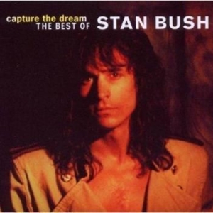 Bush Stan - Capture The Dream: The Best Of (Rms ryhmässä ME SUOSITTELEMME / Joululahjavinkki: CD @ Bengans Skivbutik AB (2284787)