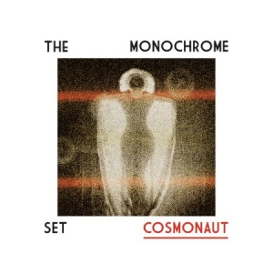 Monochrome Set - Cosmonaut ryhmässä CD @ Bengans Skivbutik AB (2287223)