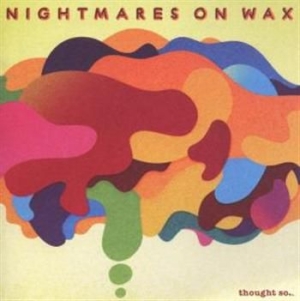 Nightmares On Wax - Thought So... ryhmässä CD @ Bengans Skivbutik AB (2287614)