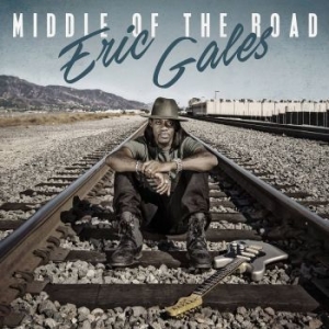 Gales Eric - Middle Of The Road ryhmässä CD @ Bengans Skivbutik AB (2288162)