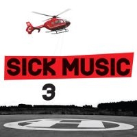 Blandade Artister - Sick Music 3 ryhmässä CD @ Bengans Skivbutik AB (2298862)