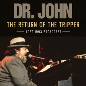 Dr John - Return Of The Tripper The (Live Bro ryhmässä CD @ Bengans Skivbutik AB (2300159)