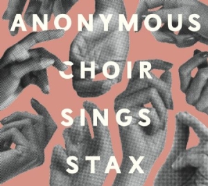 Anonumous Choir - Sings Stax ryhmässä CD @ Bengans Skivbutik AB (2300746)