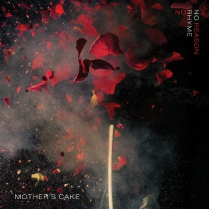 Mother's Cake - No Rhyme No Reason - Ltd.Red V. ryhmässä VINYYLI @ Bengans Skivbutik AB (2300764)