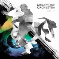 Miramode Orchestra - Tumbler ryhmässä CD @ Bengans Skivbutik AB (2300786)