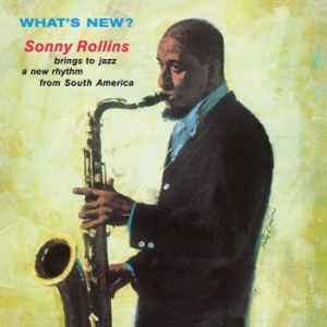 Sonny Rollins - What's New? ryhmässä VINYYLI @ Bengans Skivbutik AB (2310045)