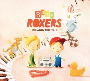 Baby Roxers - Lullaby Hits! ryhmässä -Start Jan R2 @ Bengans Skivbutik AB (2310072)