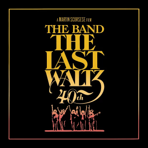 Band - Last Waltz - 40th Anniversary Edition ryhmässä DVD & BLU-RAY @ Bengans Skivbutik AB (2310270)