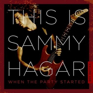 Hagar Sammy - This Is Sammy Hagar: When The Party ryhmässä CD @ Bengans Skivbutik AB (2331646)