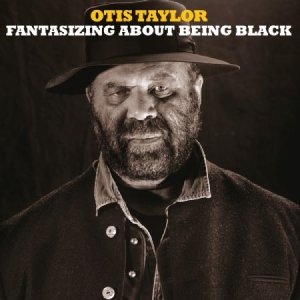 Taylor Otis - Fantasizing About Being Black ryhmässä CD @ Bengans Skivbutik AB (2366330)