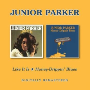 Parker Junior - Like It Is/Honey-Drippin' Blues ryhmässä CD @ Bengans Skivbutik AB (2366367)