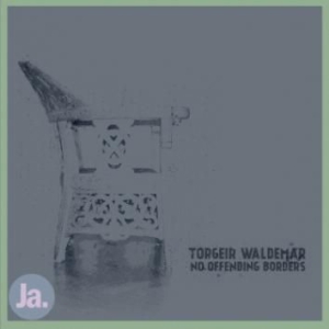 Waldemar Torgeir - No Offending Borders ryhmässä VINYYLI @ Bengans Skivbutik AB (2366420)