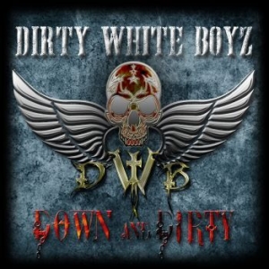 Dirty White Boyz - Down And Dirty ryhmässä CD @ Bengans Skivbutik AB (2377200)